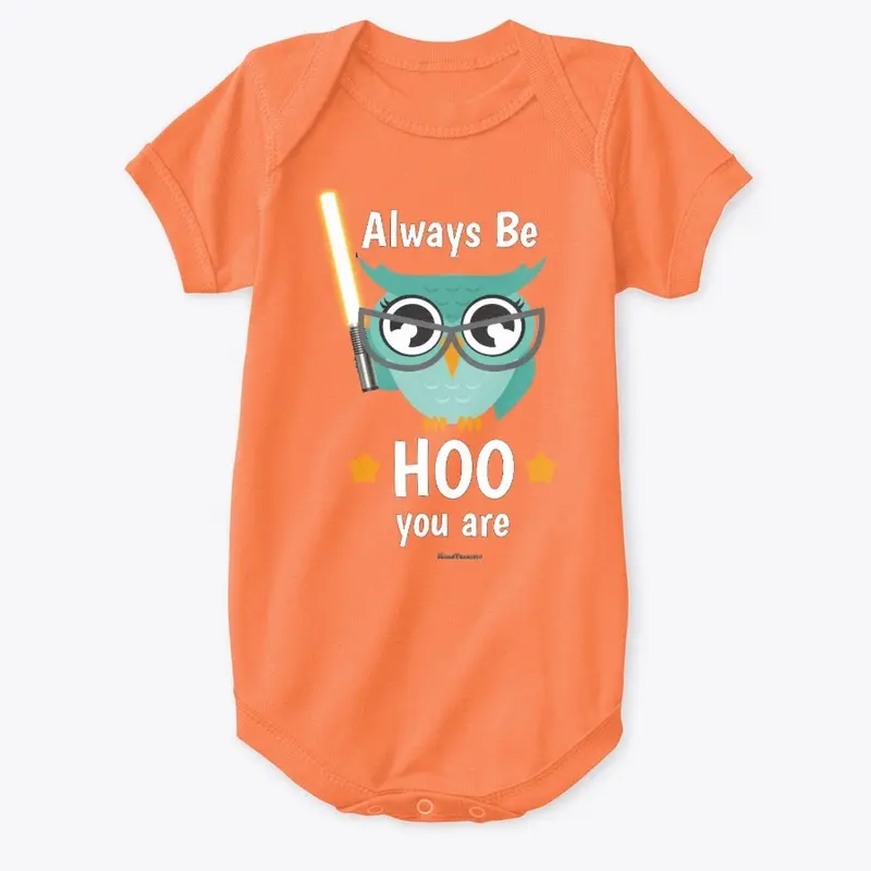 Always Be Who You Are Onesie